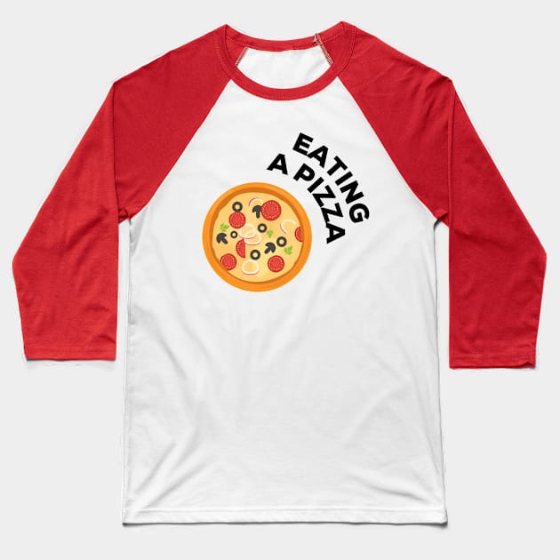 Pizza Baseball T-Shirt by IBMClothing